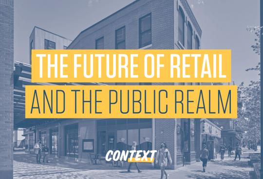 The Future of Retail and the Public Realm 