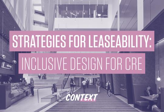 Strategies for Leaseability: Inclusive Design for CRE