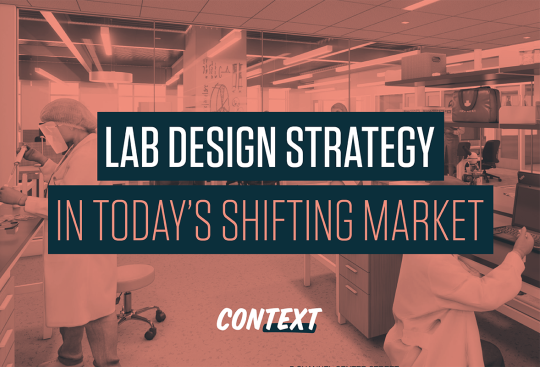 Lab User Design Strategy in Today’s Shifting Market